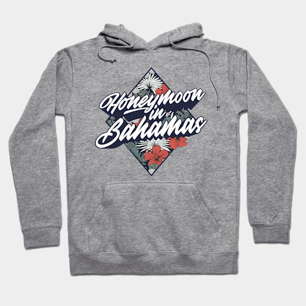 Honeymoon in Bahamas Hoodie by bluerockproducts